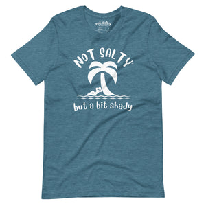 Not Salty "A Bit Shady" Men's/Unisex T-Shirt